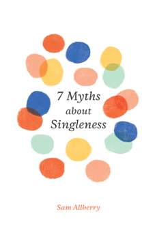 Paperback 7 Myths about Singleness Book