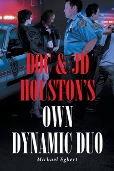 Paperback Doc and JD Houston's Own Dynamic Duo Book
