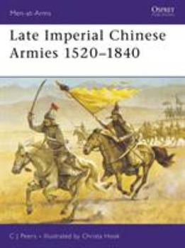 Paperback Late Imperial Chinese Armies 1520-1840 Book