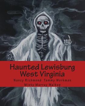 Paperback Haunted Lewisburg West Virginia Book