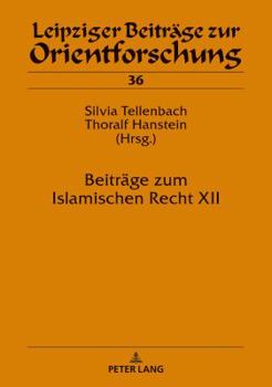 Hardcover Beitraege Zum Islamischen Recht XII [German] Book