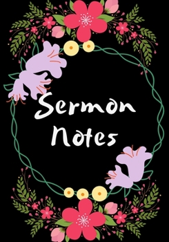 My Sermon Notes Journal: A Perfect Notebook to record & remember your religious visit sermons ; Large Size More Pages