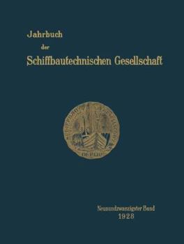 Paperback Jahrbuch Der Schiffbautechnischen Gesellschaft: Neunundzwanzigster Band [German] Book