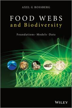 Hardcover Food Webs and Biodiversity: Foundations, Models, Data Book