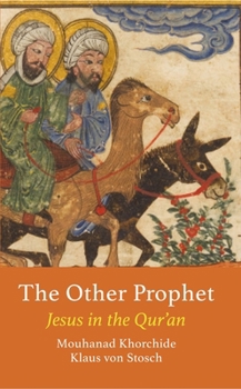 Paperback The Other Prophet: Jesus in the Qur'an Book