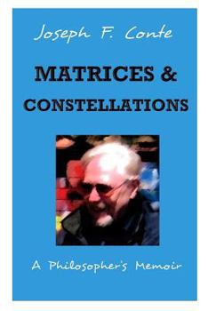 Paperback Matrices and Constellations: : A Philosopher's Memoir Book