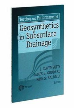 Paperback Testing and Performance of Geosynthetics in Subsurface Drainage (Astm Special Technical Publication// Stp) Book