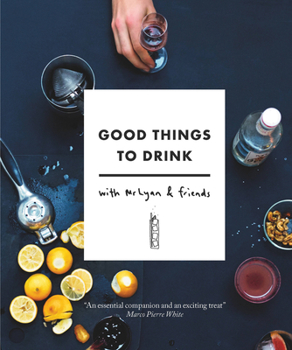 Paperback Good Things to Drink with MR Lyan and Friends Book