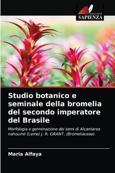 Paperback Studio botanico e seminale della bromelia del secondo imperatore del Brasile [Italian] Book