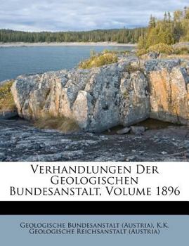 Paperback Verhandlungen Der Geologischen Bundesanstalt, Volume 1896 [German] Book