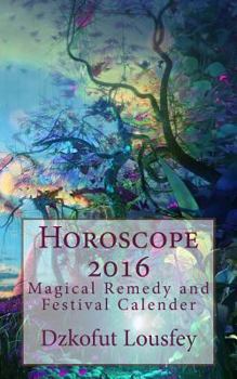 Paperback Horoscope 2016: Magical Remedies and Christian Festivals Calender 2016 Book