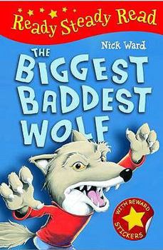 Hardcover The Biggest Baddest Wolf. Nick Ward Book