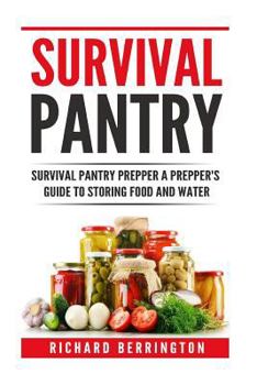 Paperback Prepper: Practical Prepping Survival Pantry Prepper A Prepper's Full Guide to Storing Food & Water: SHTF Preppers, Preppers Pan Book