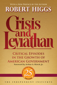 Paperback Crisis and Leviathan: Critical Episodes in the Growth of American Government Book