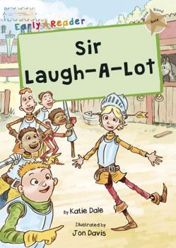 Paperback Sir Laugh-A-Lot: (Gold Early Reader) (Maverick Early Readers) Book