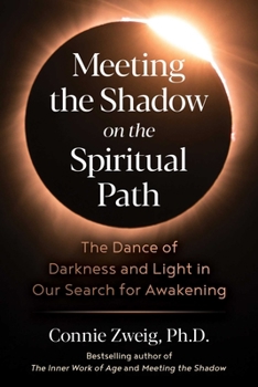 Paperback Meeting the Shadow on the Spiritual Path: The Dance of Darkness and Light in Our Search for Awakening Book