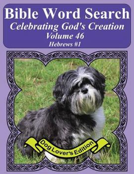 Paperback Bible Word Search Celebrating God's Creation Volume 46: Hebrews #1 Extra Large Print Book