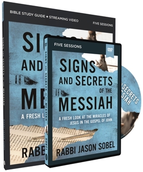 Paperback Signs and Secrets of the Messiah Study Guide with DVD: A Fresh Look at the Miracles of Jesus in the Gospel of John Book