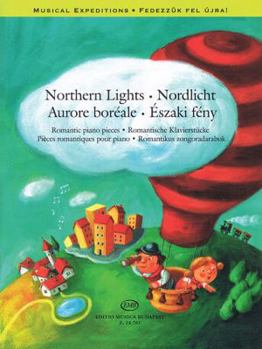 Paperback Northern Lights: Romantic Piano Pieces Musical Expeditions Series Book