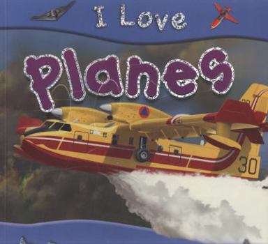 Paperback I Love Planes. by Lisa Regan Book