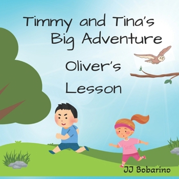 The Adventures of Timmy & Tina: Oliver's Lesson