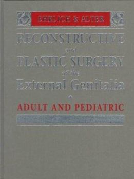 Hardcover Reconstructive and Plastic Surgery of the External Genitalia: Adult and Pediatric Book