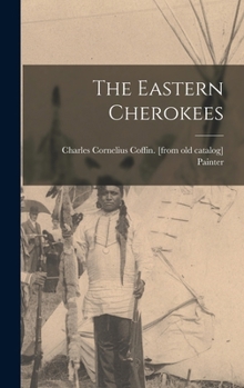 Hardcover The Eastern Cherokees Book