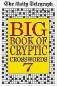 Hardcover The Daily Telegraph Big Book of Cryptic Crosswords 7 Book