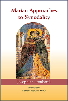 Paperback Marian Approaches to Synodality Book