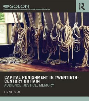 Paperback Capital Punishment in Twentieth-Century Britain: Audience, Justice, Memory Book