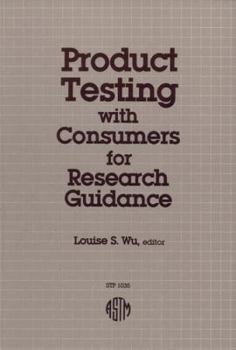 Paperback Product Testing With Consumers for Research Guidance (Astm Special Technical Publication) Book