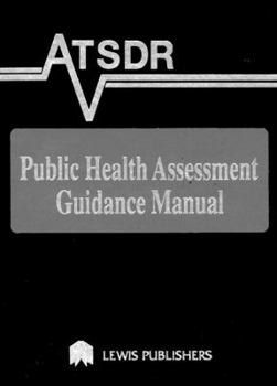 Hardcover Atsdr Public Health Assessment Guidance Manual Book