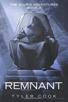 Paperback Remnant: The Aluria Adventures Book 4 Book