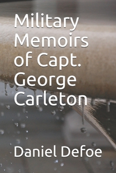 Military Memoirs of Capt. George Carleton