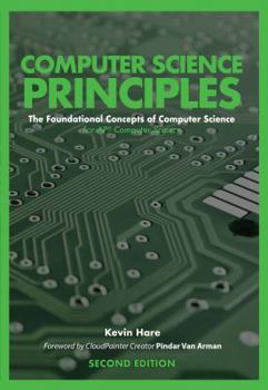 Paperback Computer Science Principles: The Foundational Concepts of Computer Science - For AP(R) Computer Science Principles Book