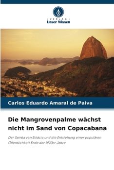 Paperback Die Mangrovenpalme wächst nicht im Sand von Copacabana [German] Book
