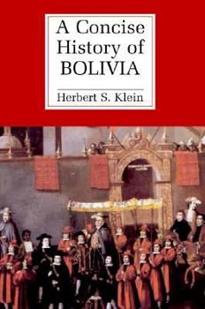 Paperback A Concise History of Bolivia Book
