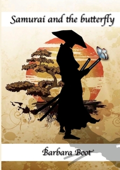 Paperback Samurai and the butterfly: Part of the Yūrei Samurai series Book