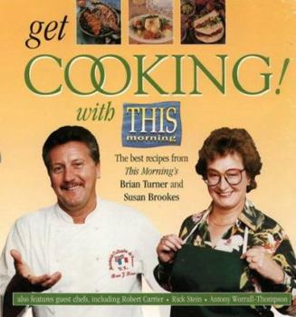 Hardcover Get Cooking!: With "This Morning" Book