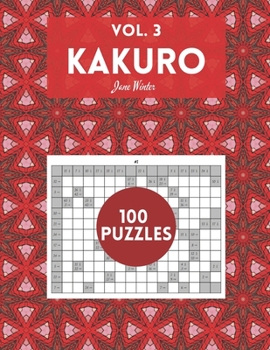 Paperback Kakuro Vol. 3 - 100 puzzles: amazing puzzles for adults Book