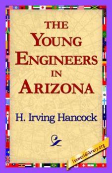 Paperback The Young Engineers in Arizona Book