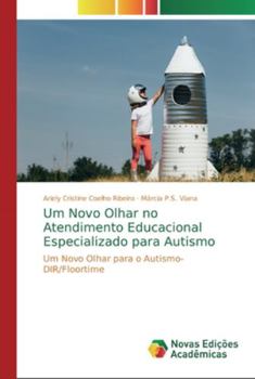Paperback Um Novo Olhar no Atendimento Educacional Especializado para Autismo [Portuguese] Book