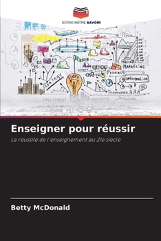 Paperback Enseigner pour réussir [French] Book