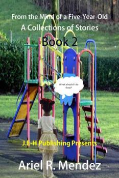 Paperback From the Mind of a Five-Year-Old: A Collection of Stories: Book 2 Book