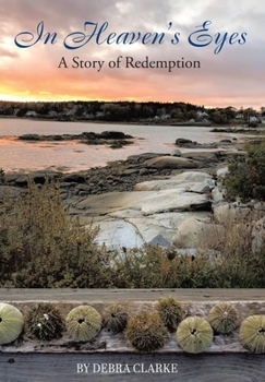 Hardcover In Heaven's Eyes: A Story of Redemption Book