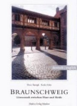 Hardcover BRAUNSCHWEIG. LöWENSTADT ZWISCHEN HARZ UND HEIDE [German] Book