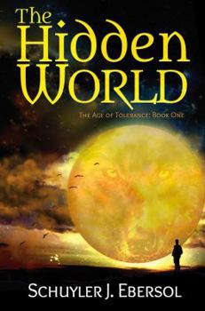 Paperback The Hidden World (Age of Tolerance) Book