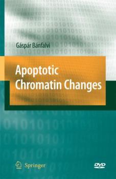 Hardcover Apoptotic Chromatin Changes [With 3-D Glasses and DVD] Book