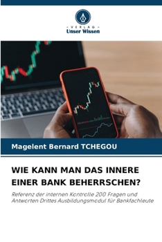 Paperback Wie Kann Man Das Innere Einer Bank Beherrschen? [German] Book