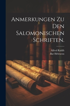 Paperback Anmerkungen zu den salomonischen Schriften. [German] Book